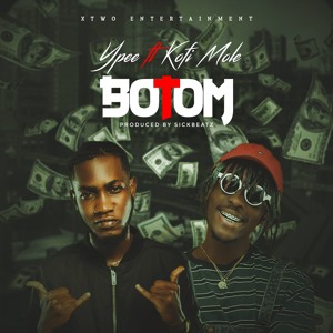 Botom Ft. Kofi Mole (Prod By Sickbeatz)