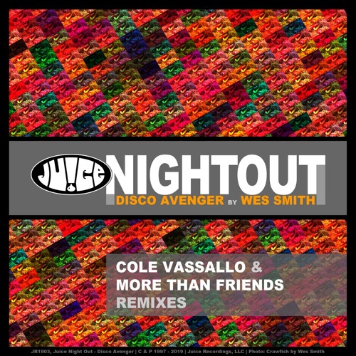 Stream It S Juice Yo Listen To Juice Night Out Disco Avenger By Wes Smith Playlist Online For Free On Soundcloud
