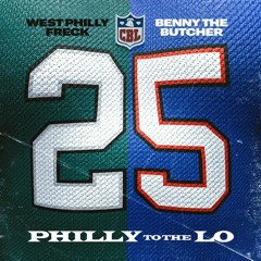 West Philly Freck Feat. Benny the Butcher - Philly to the Lo