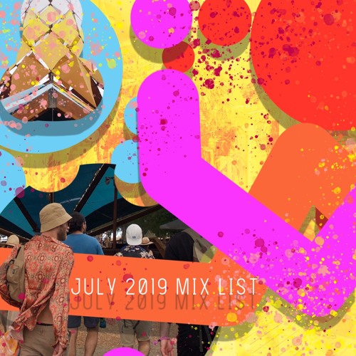 July 2019 Mix List
