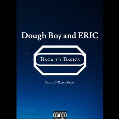Back To Basics - Dough Boy & ERIC