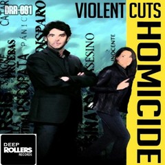 Violent Cuts - Homicide (Master Granular Audio) OUT NOW FREE DOWNLOAD