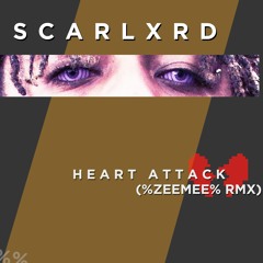 SCARLXRD - Heart Attack (ZEEMEE Remix)