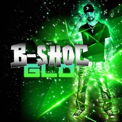 B-SHOC - [Album] - GLO