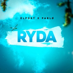 ELPORT x pablø - RYDA (Radio Edit)