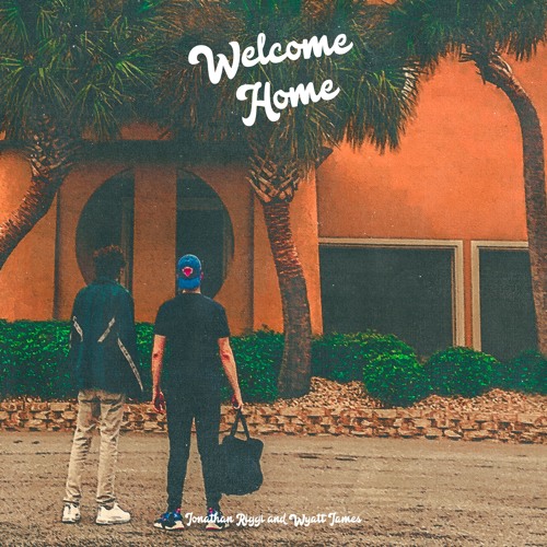 Welcome Home (Prod. Jake Jones)