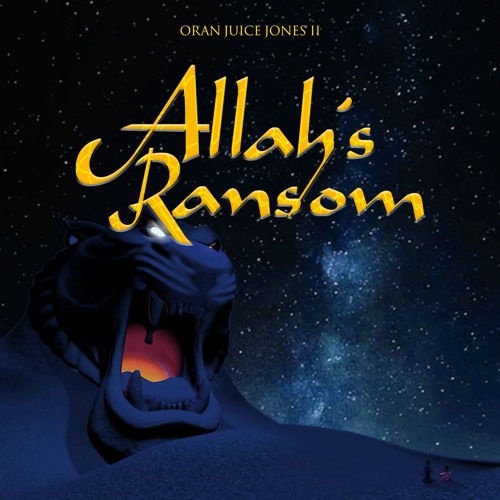 Allahs Ransom (Au+O4) Oran Juie Jones II aka Mookie Jones