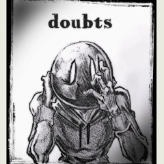 doubts