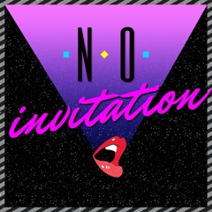 No Invitation