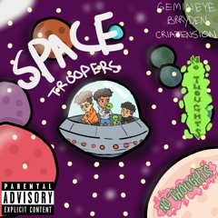 Space Troopers/ New Bag ( ft. Criatension, Brryden )