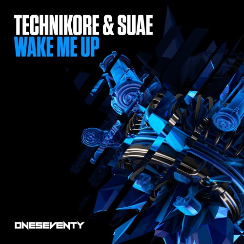 Technikore & Suae - Wake Me Up (Radio Edit)