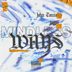 Mindless Ways (feat. Jogger)