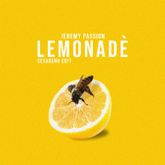 Jeremy Passion - Lemonade (Cesarenø Edit)
