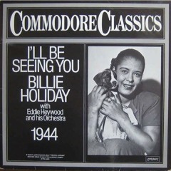 Billie Holiday — I'll Be Seeing You (From «The Notebook») [Krevl 1944 Bootleg]