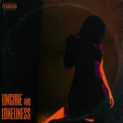 Luke - Lingerie & Loneliness (Prod. By Louie Van Wolf)