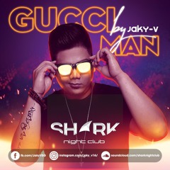Gucci Man - DJ JaKy_V