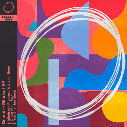 Demuir - Mindset - Progress Waits for None [Desolat]