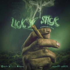 02 - LICK N STICK Feat. PSYK [PROD. CXXLION] *MUSIC VIDEO IN DESCRIPTION*