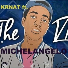 KRNAT - Michelangelo Ft. Cole the Vii