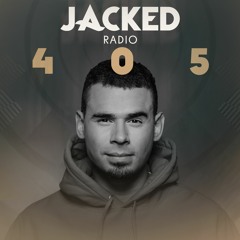 Afrojack Presents JACKED Radio – 405