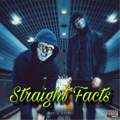 Straight Facts (KEY x DICEY)