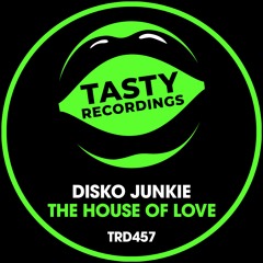 Disko Junkie - The House Of Love (Radio Mix)