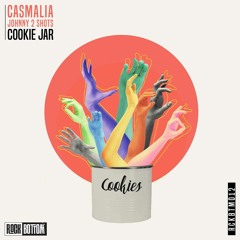 PREMIERE: Casmalia X Johnny 2 Shots - Cookie Jar [Rockbottom]