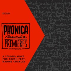 Phonica Premiere: Dego - A Strong Move For Truth Ft. Nadine Charles [2000 BLACK]