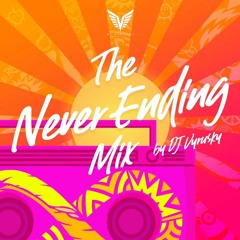 THE NEVER ENDING MIX BY DJ VYRUSKY