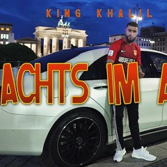 King Khalil - NACHTS IM AMG (PROD.BY TROOH HIPPI)