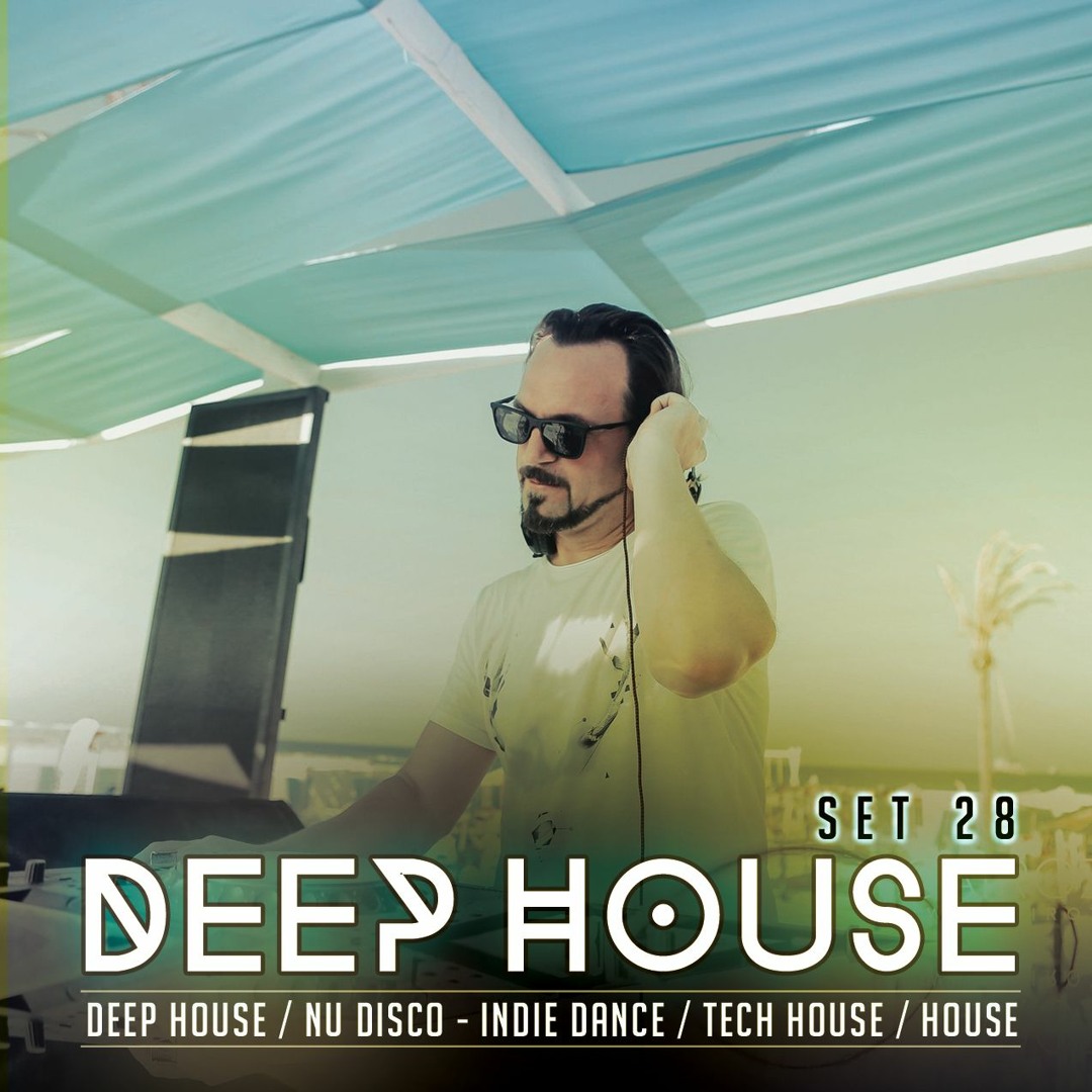 Stream DEEP HOUSE SET 28 - AHMET KILIC by Ahmet Kilic | Listen