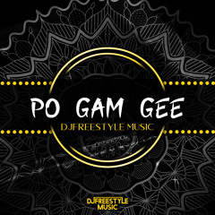 DJFreestyle - Po Gam Gee