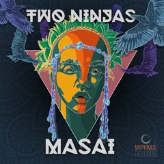 Two Ninjas - Masai [MyPrimus Records]