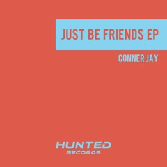 Conner Jay - Just Be Friends