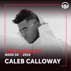 WEEK30_19 Guest Mix - Caleb Calloway (USA)