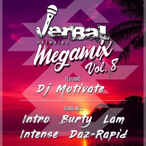 Verbal Networks Megamix Vol.8 Intro Lam Rapid Burty Intense Mix By Motivate