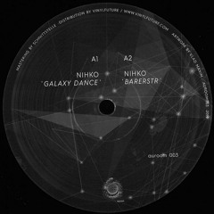 Premiere | A1. Nihko ~ Galaxy Dance [AUROOM003]