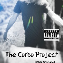 The Corbo Project (PROD. Scarface)