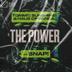 Tommie Sunshine & Haus Of Panda - The Power (feat. SNAP!)