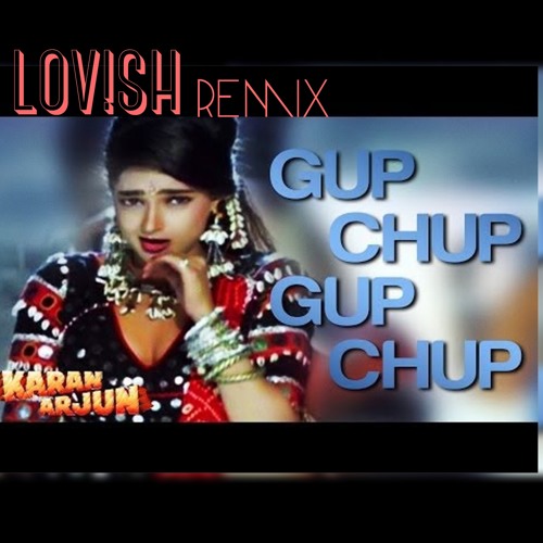 Karan Arjun Gup Chup Gup Chup Mp3 - Colaboratory