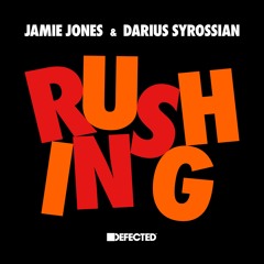 Jamie Jones & Darius Syrossian 'Rushing'