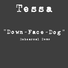 Down-Face-Dog [Rehearsal Demo]