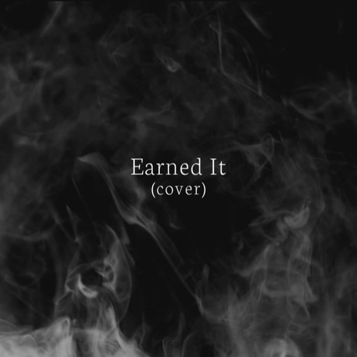 Earned It (cover)