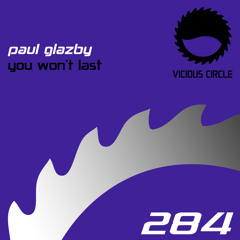 VCR284 : Paul Glazby - You Won't Last (Original Mix)