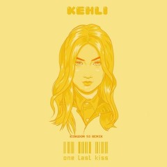 KEHLI - One Last Kiss (Kingdom 93 Remix)