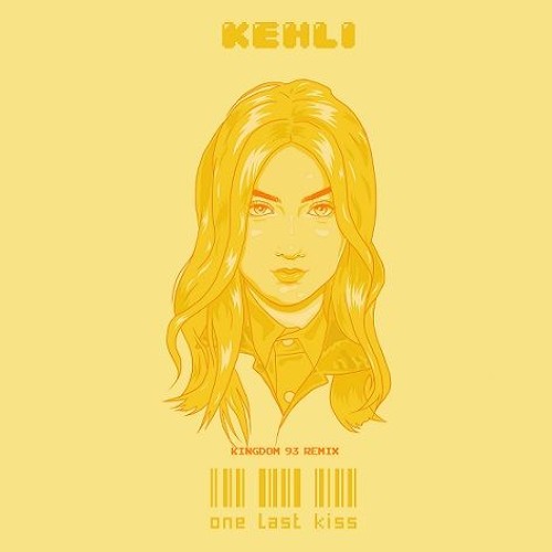 KEHLI - One Last Kiss (Kingdom 93 Remix)
