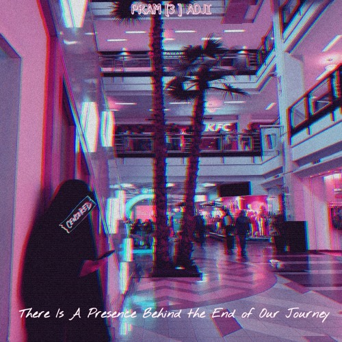 There Is A Presence Behind The End of Our Journey