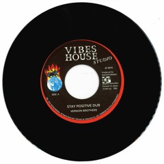 STAY POSITIVE DUB : VERSIONBROTHERS