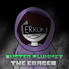 [Dusted Plummet] The Eraser (ANIMUS In Style Of The Murder)[+FLP]