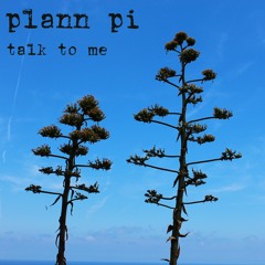 Plann Pi - Talk To Me